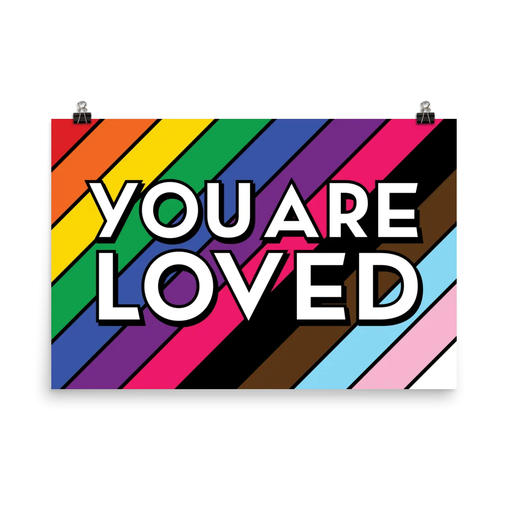 "You Are Loved" Poster Print