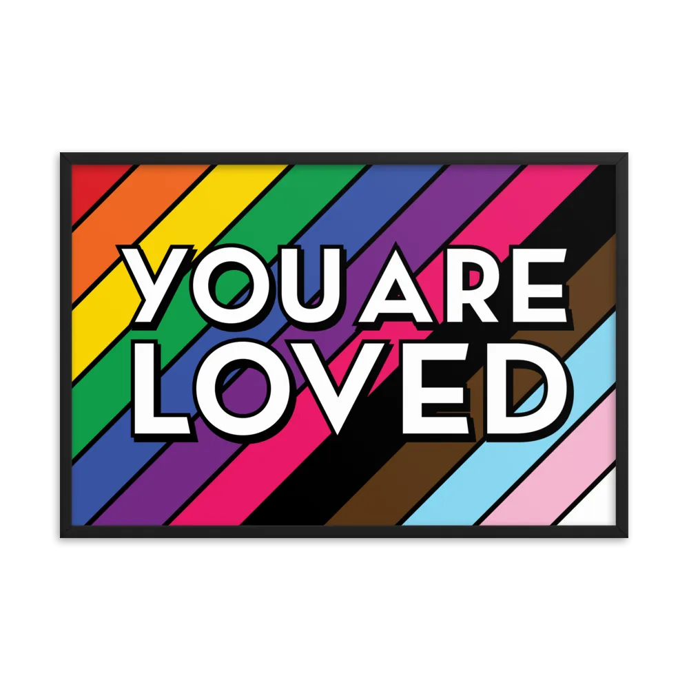 "You Are Loved" Poster Print